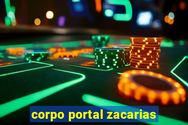 corpo portal zacarias